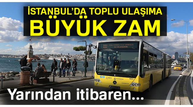 istanbul-da-toplu-ulasim-ucretlerine-zam-geldi.jpg